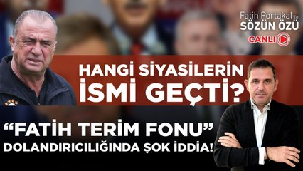 FATİH TERİM FONU” DOLANDIRICILIĞINDA ŞOK İDDİA! HANGİ SİYASİLERİN İSMİ GEÇTİ?