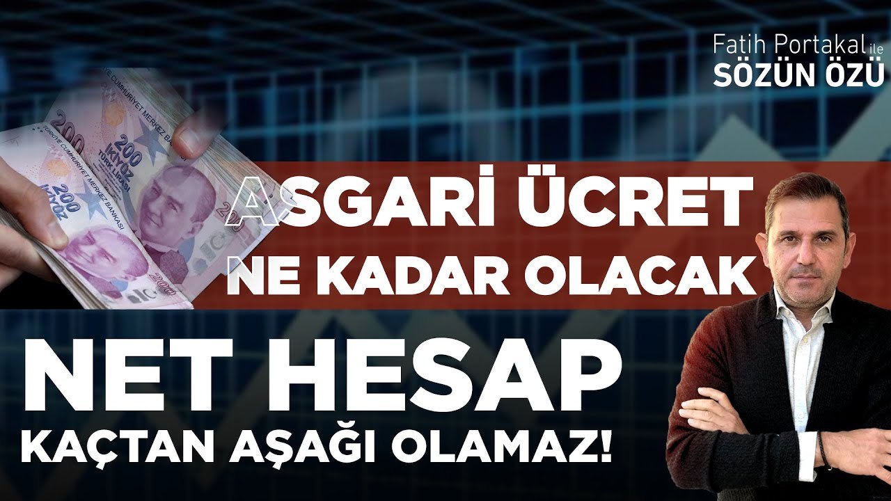 FATİH PORTAKAL 2024 YILI ASGARİ ÜCRETİN NE OLACAĞINI AÇIKLADI! NET HESAP VE KAÇTAN AŞAĞI OLAMAZ!