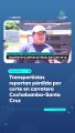 Transportistas reportan pérdida por corte en carretera Cochabamba-Santa Cruz