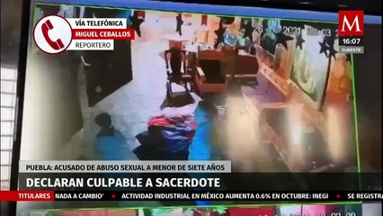 Declaran culpable a sacerdote por abuso sexual a un menor en Puebla