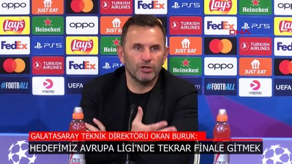 Okan Buruk: Bizim için şanssız bir geceydi