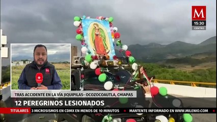 Un accidente vehicular dejó un saldo de 12 peregrinos lesionados en Ocozocoautla, Chiapas