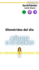 EFEMÉRIDES MIÉRCOLES 13 DICIEMBRE 2023