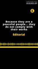 EDITORIAL EN INGLÉS | BECAUSE THEY ARE A PEACEFUL PEOPLE... THEY DO NOT COMPLY WITH THEIR WORKS
