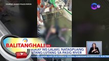 Bangkay ng lalaki, natagpuang palutang-lutang sa Pasig River | BT