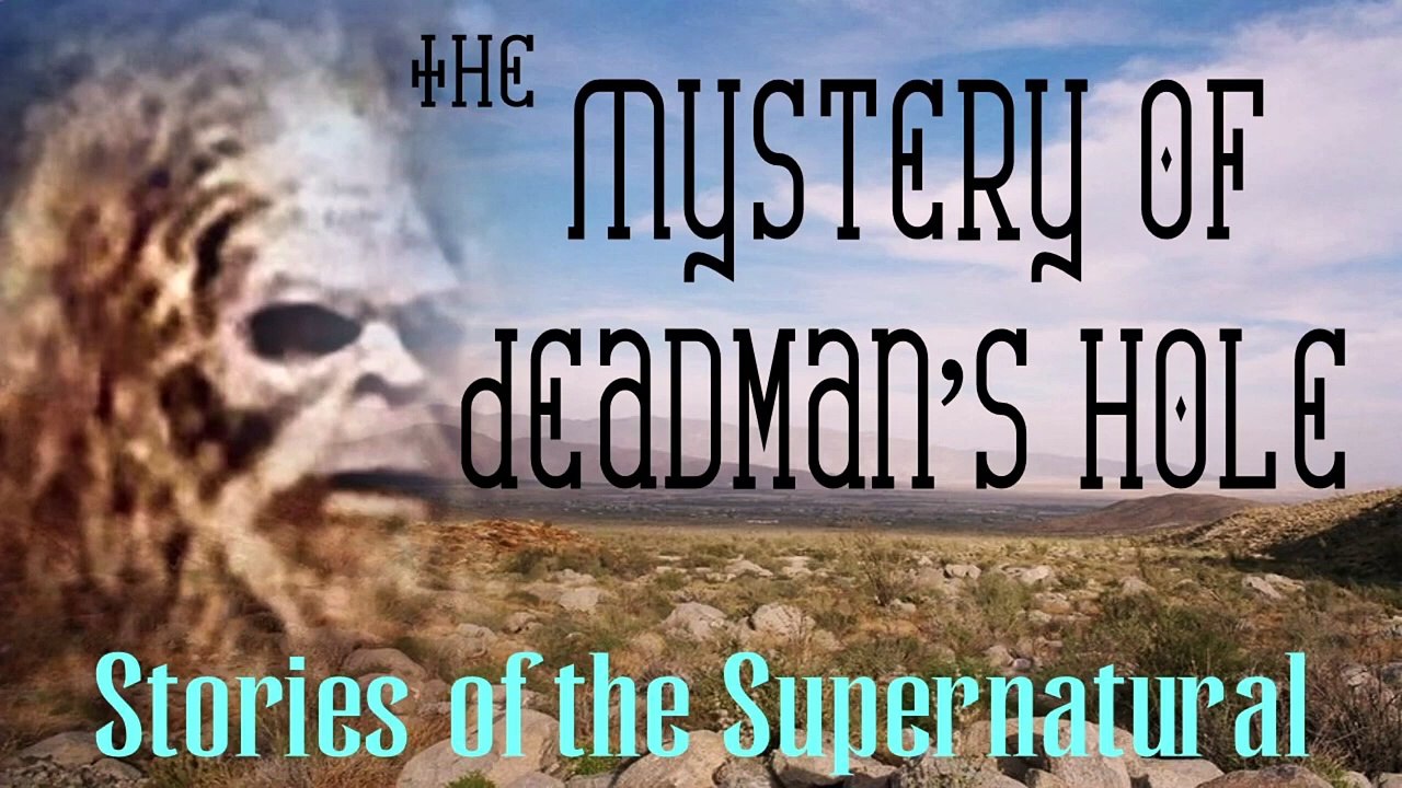 The Mystery of Deadman's Hole | Bigfoot Story - video Dailymotion