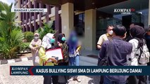 Kasus Bullying Siswi SMA di Lampung Berujung Damai