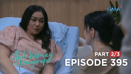 Abot Kamay Na Pangarap: Giselle’s emotional support system (Full Episode 395 - Part 2/3)
