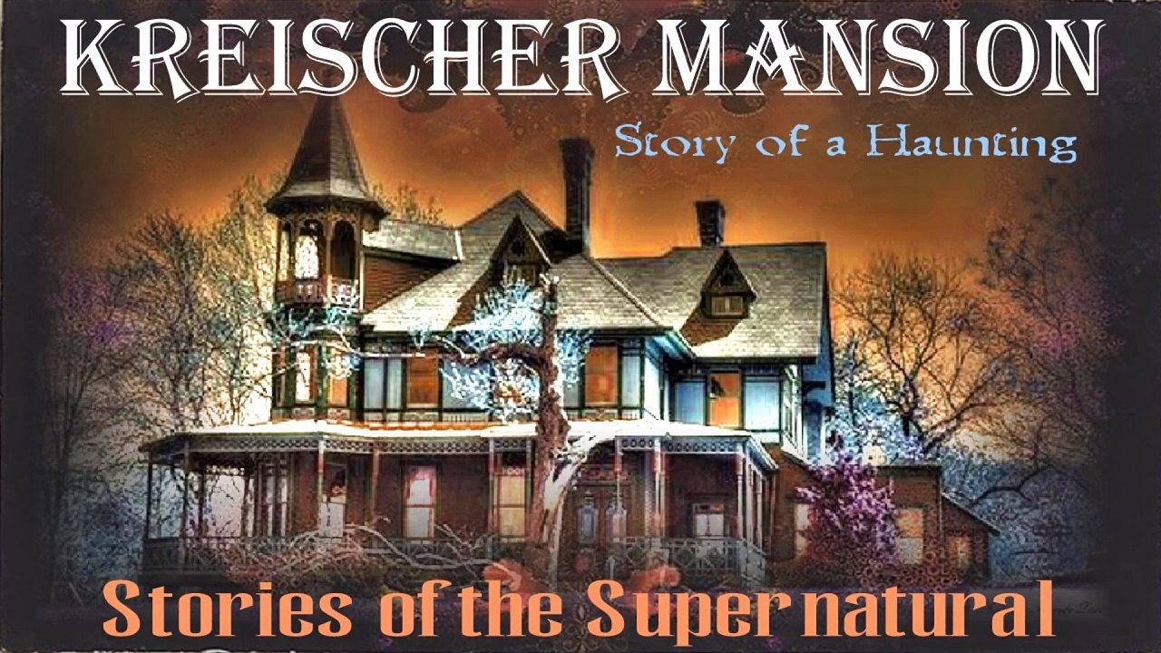 Kreischer Mansion | Story of a Haunting - video Dailymotion