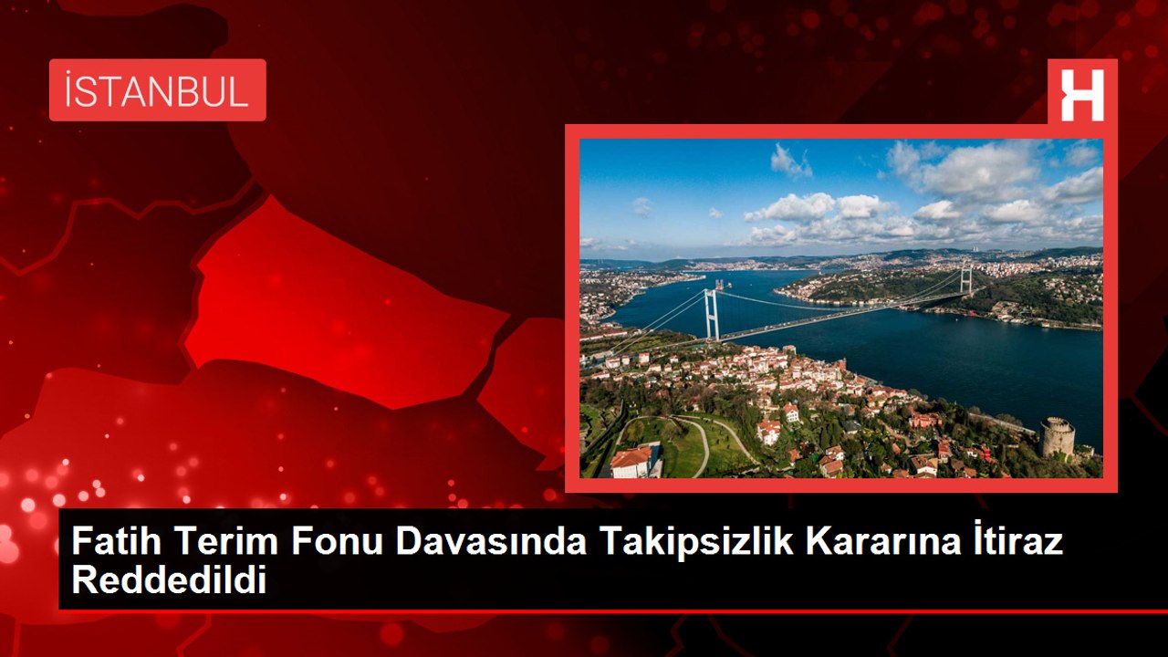 Fatih Terim Fonu Davasında Takipsizlik Kararına İtiraz Reddedildi