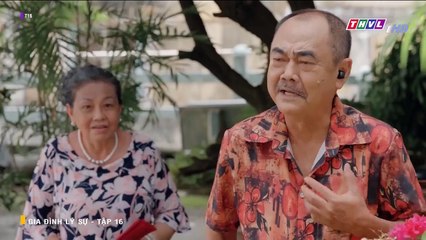 GIA ĐÌNH LÝ SỰ TẬP 16 - PHIM VIỆT NAM THVL1- XEM PHIM GIA DINH LY SU TAP 17