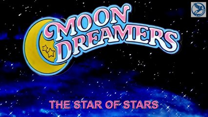 MOONDREAMERS-THE STAR OF STARS(REMASTERED)