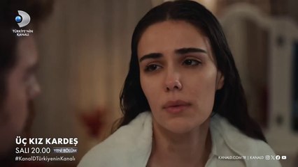 Üç Kız Kardeş 67. Bölüm Fragmanı