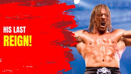 When Was Triple H's last World title reign