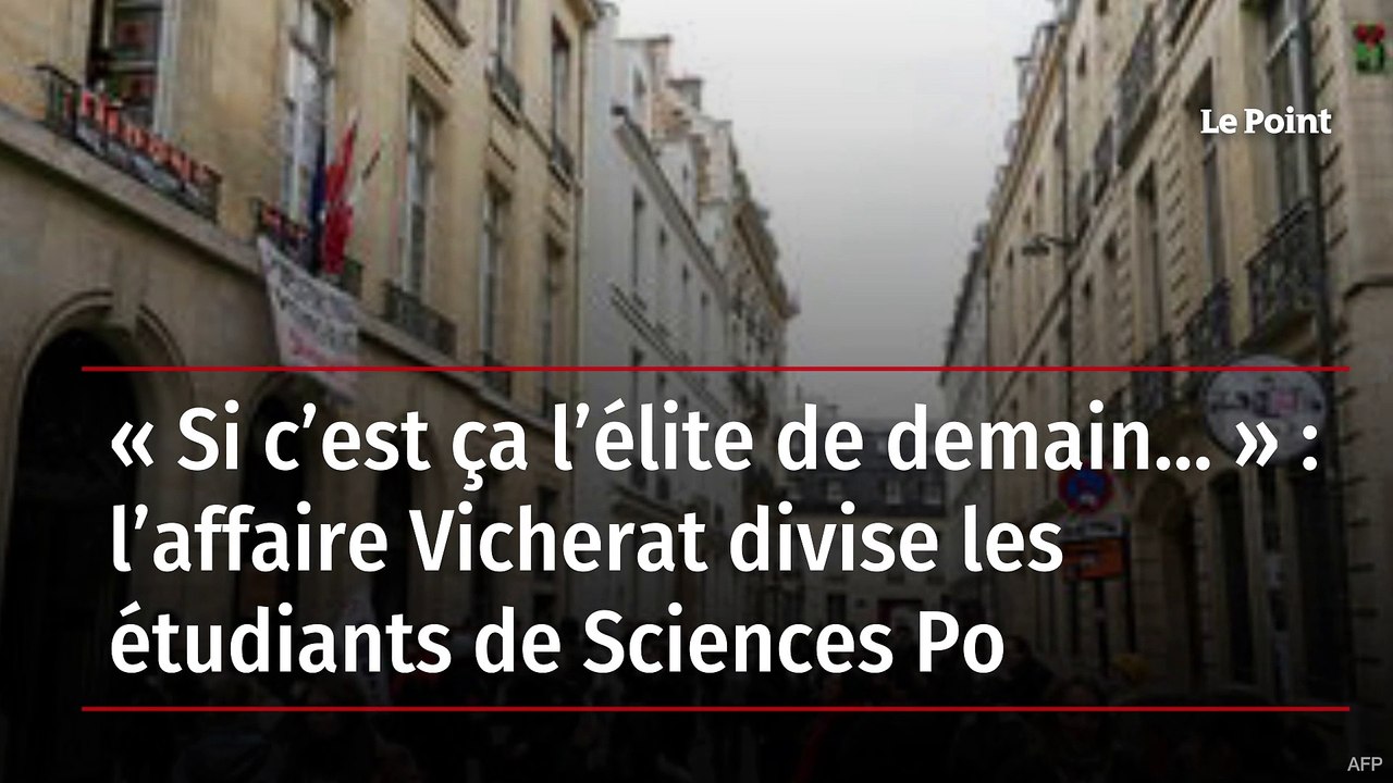« Si c’est ça l’élite de demain… » : l’affaire Vicherat divise les étudiants de Sciences Po