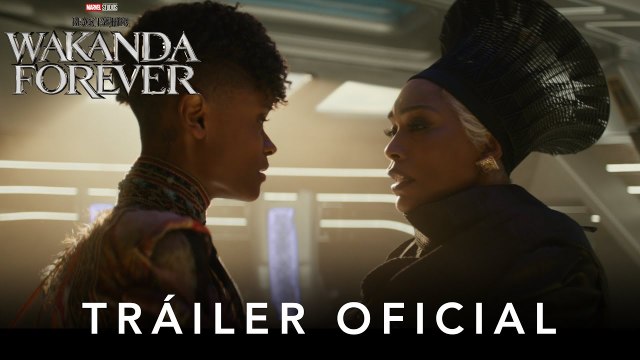 Black Panther: Wakanda Forever - Tráiler Oficial