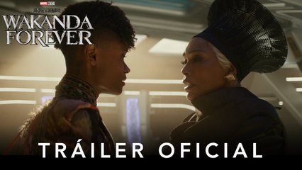 Black Panther: Wakanda Forever - Tráiler Oficial