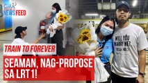 Train to forever — Seaman, nag-propose sa LRT1! | GMA Integrated Newsfeed