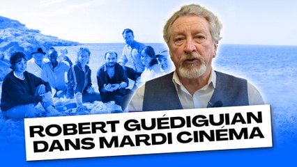 Robert Guédiguian dans Mardi Cinéma