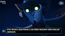 RTVE intenta adoctrinar a los niños mediante unos dibujos animados