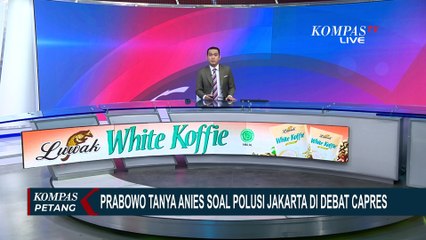 Jawaban Anies saat Prabowo Tanya APBD DKI untuk Atasi Polusi Udara