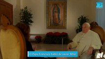 El Papa Francisco habló de Javier Milei