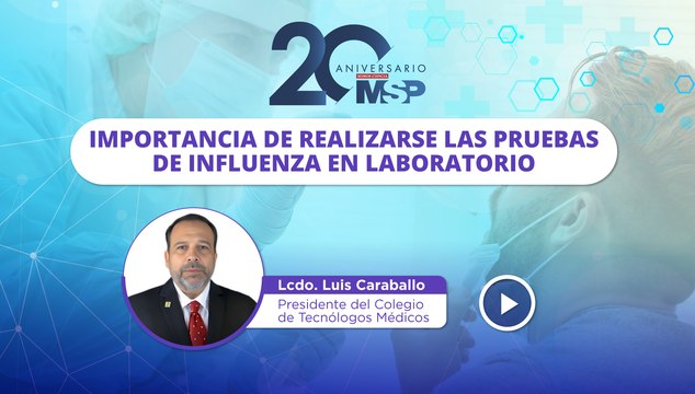 Importancia de realizarse pruebas de influenza en laboratorios - #EspecialMSP