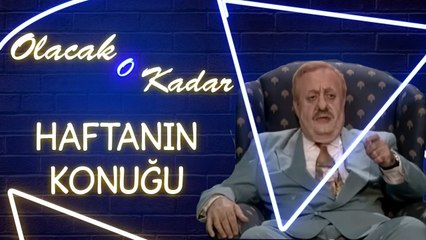 Olacak O Kadar | Full Arşiv | Haftanın Konuğu