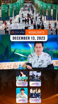 Rappler's highlights: COP28 deal, Apollo Quiboloy, EXO, AAA 2023 | The wRap | December 13, 2023