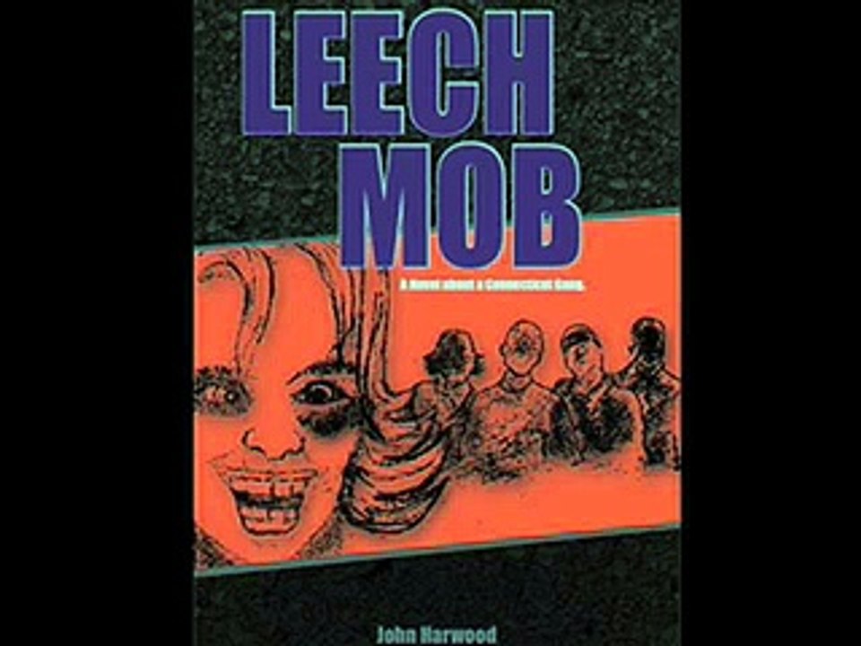 LEECH MOB Audio Book Pt 1