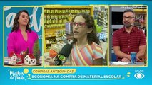 Saiba como economizar nas compras escolares |Melhor da Tarde