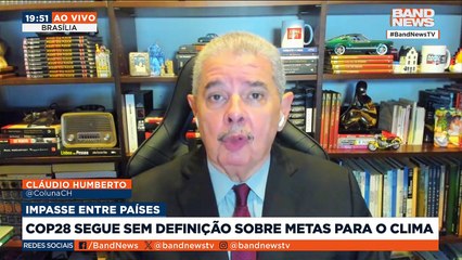 Cláudio Humberto - COP28 segue sem definição sobre metas para o clima