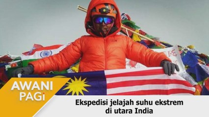 AWANI Pagi: Ekspedisi jelajah suhu ekstrem di utara India