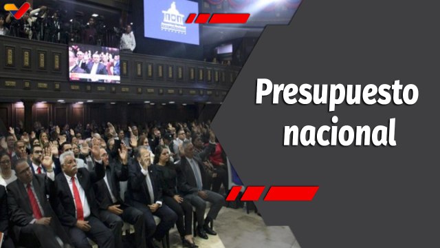 Programa 360 | Asamblea Nacional aprueba Presupuesto Nacional 2024 para el bienestar social