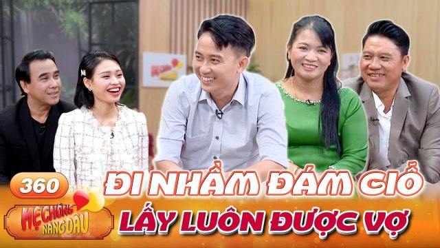 Mẹ Chồng Nàng Dâu #360 _ Anh chàng bộ đội DUYÊN DÁNG, đi nhầm đám giỗ được vợ như ý