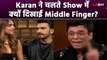 Karan Johar ने क्यों दिखाई Middle Finger, Deepika Padukone Ranveer Singh के troll पर Reaction!