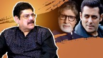 Pankaj Dheer Reveals Facts On Amitabh Bachchan & Salman Khan’s Stardom