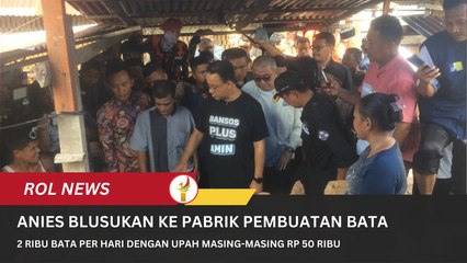 Anies Blusukan Ke Pabrik Pembuatan Bata Di Pekanbaru
