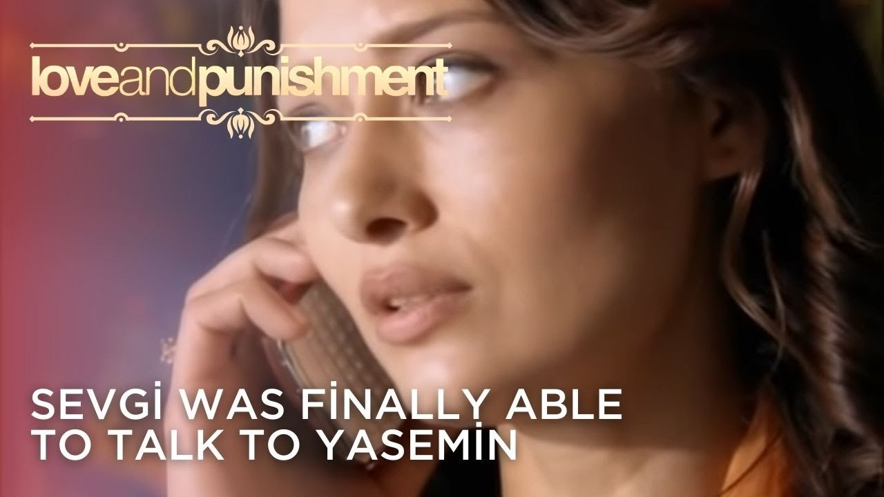 Sevgi Was Finally Able to Talk to Yasemin | Love and Punishment - Episode 24
