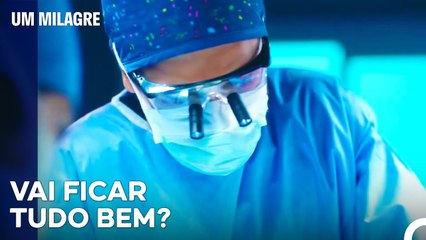 Cirurgia De Esperança Para Paciente Paralisado - Um Milagre Episódio 27