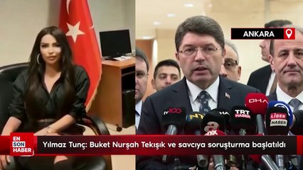 Yılmaz Tunç: Buket Nurşah Tekışık ve savcıya soruşturma başlatıldı