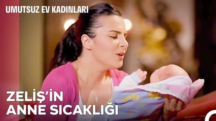Zeliş'in Evlat Acısına Teselli Olan Bebek - Umutsuz Ev Kadınları