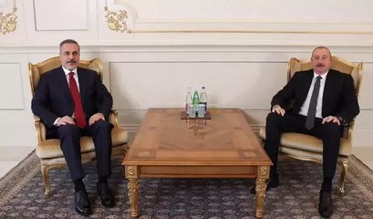 Bakan Fidan'dan Bakü'de üst düzey temaslar