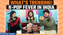 The Growing Korean Culture in Indian Youth, Aoora's Entry in Bigg Boss & More | Oneindia News