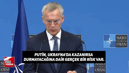 Stoltenberg: Ukrayna'ya destek, kendi güvenliğimize yatırım demek