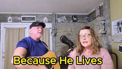 Because He Lives