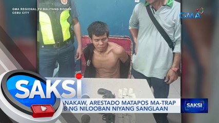 Magnanakaw, arestado matapos ma-trap sa loob ng nilooban niyang sanglaan | Saksi