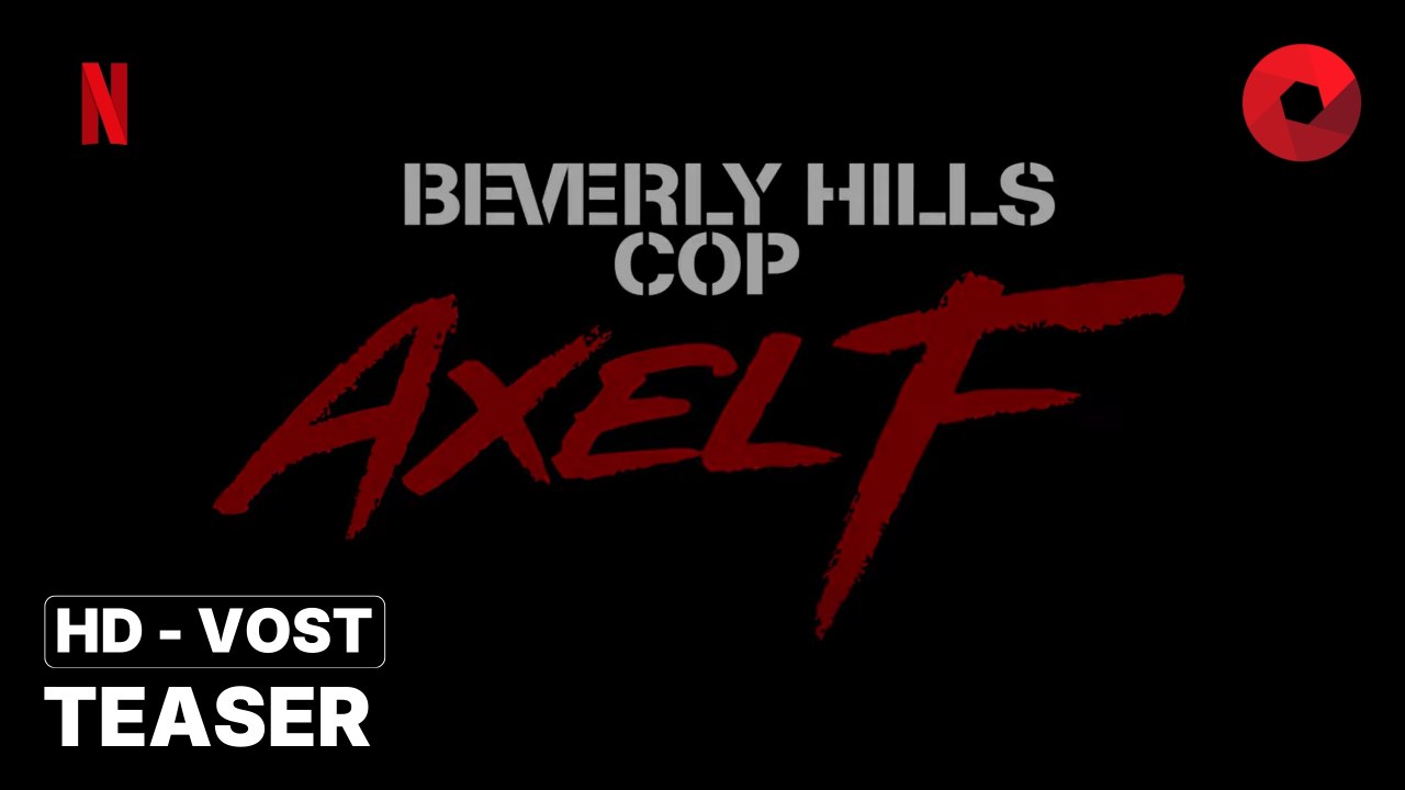 LE FLIC DE BEVERLY HILLS : AXEL F. de Mark Molloy avec Eddie Murphy, Joseph Gordon-Levitt, Taylour Paige : teaser [HD-VOST] | été 2024 sur Netflix