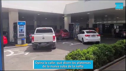 Opina la calle, qué dicen los platenses de la nueva suba de la nafta