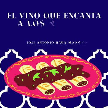 Jose Antonio Haua Maauad- El Cabernet Sauvignon de Napa Valley